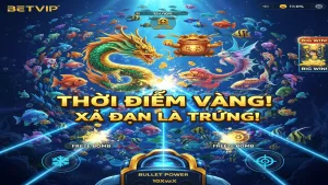 Bí Kíp Nhận Biết Thời Điểm Vàng Cá Ra Nhiều Để Xả Đạn Tại Betvip